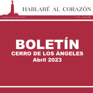 Boletín Abril 2023 del Santuario del Cerro de los Ángeles