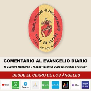 COMENTARIO AL EVANGELIO | Santuario del Cerro de los Ángeles