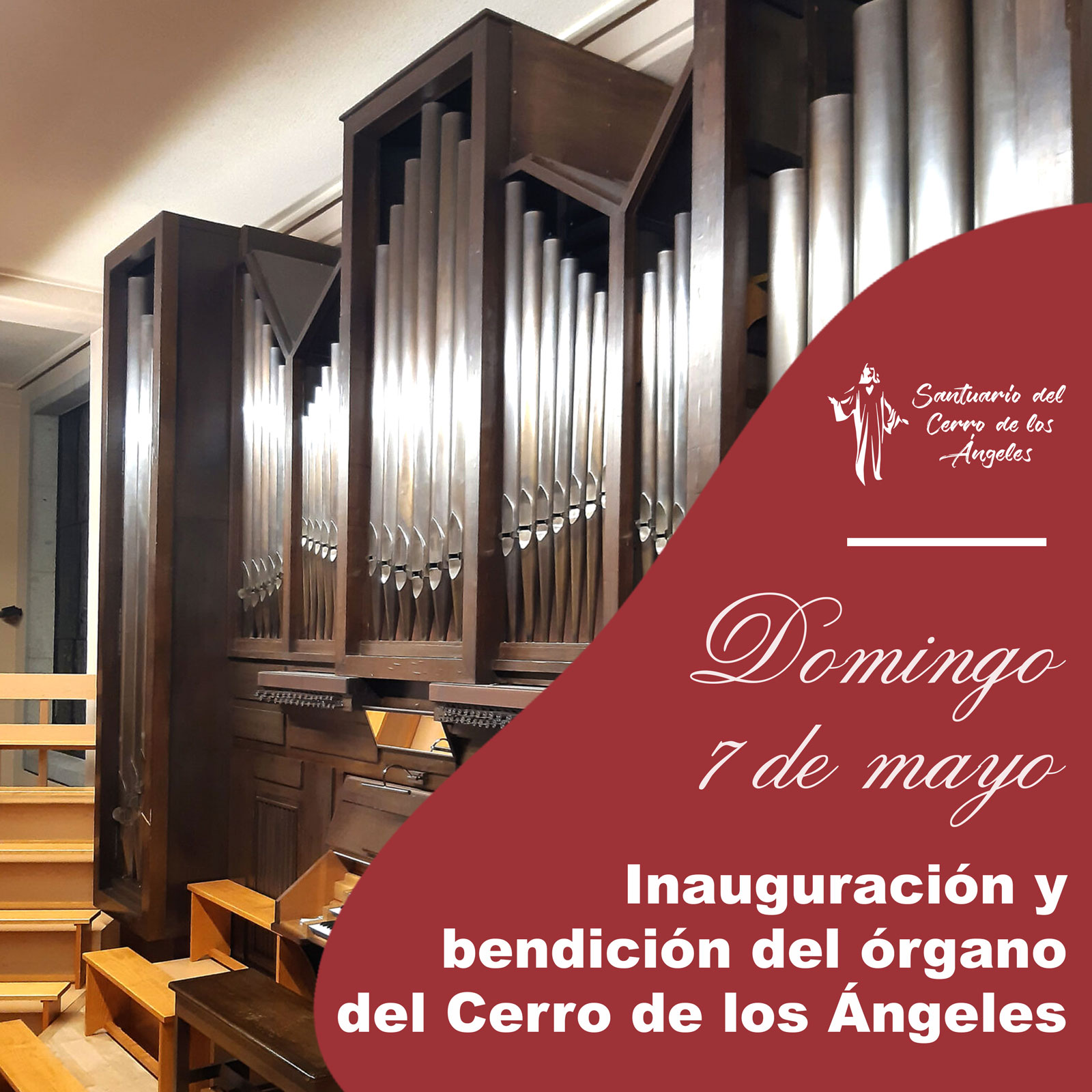 Lee más sobre el artículo Inauguración y bendición del órgano del Cerro de los Ángeles
