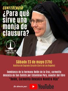 Lee más sobre el artículo CONFERENCIA ¿Para qué sirve una monja de clausura?