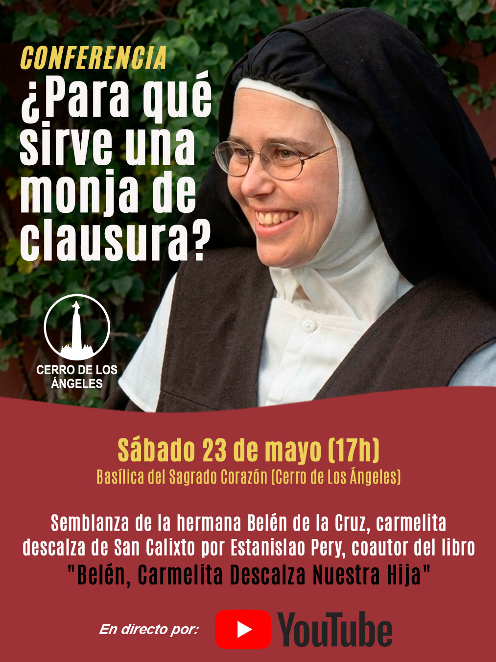 En este momento estás viendo CONFERENCIA ¿Para qué sirve una monja de clausura?